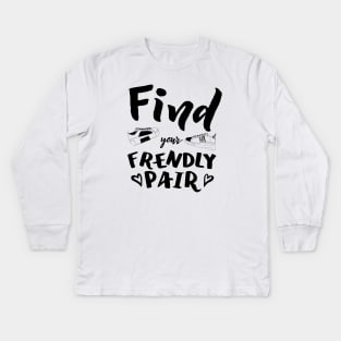 Logo Find your frendly pair with shoes Kids Long Sleeve T-Shirt